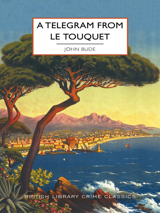 Title details for A Telegram from Le Touquet by John Bude - Available